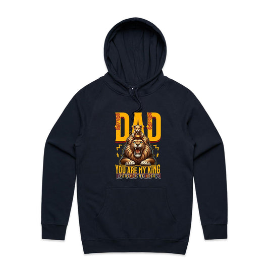 Dad you are my King Hoodie - Tiaki Apparel