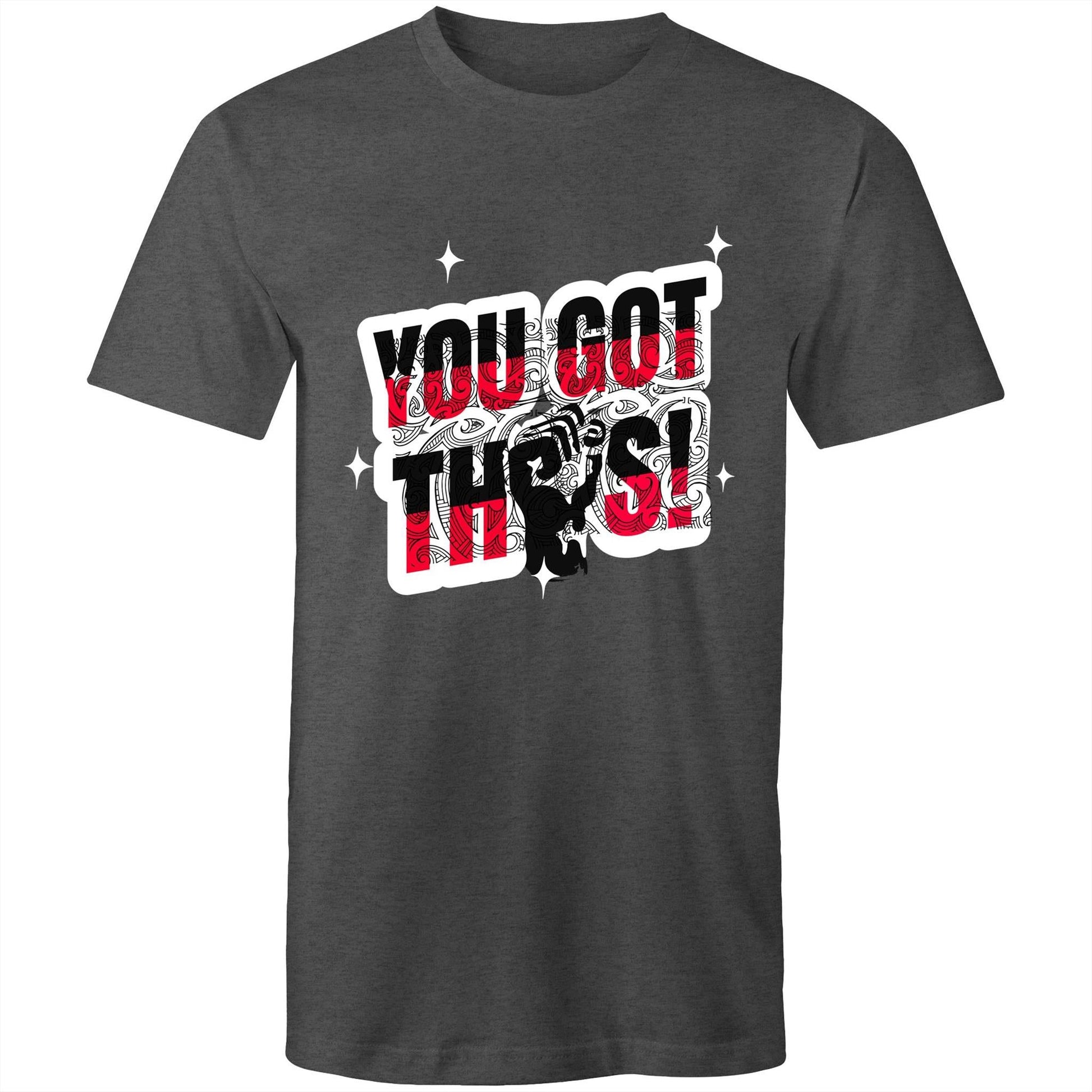 You Got This T-Shirt - Tiaki Apparel